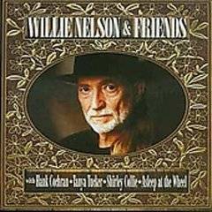 Willie Nelson : Willie Nelson and Friends
